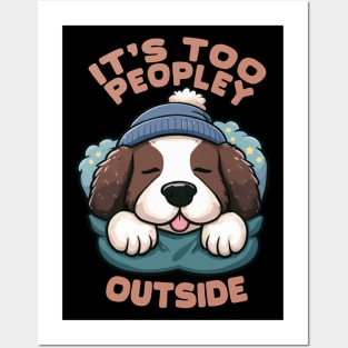 Too Peopley Dog Posters and Art